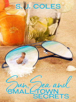 cover image of Sun, Sea and Small-Town Secrets